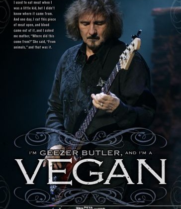 I am Geezer Butler and I am a Vegan.