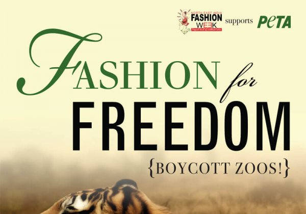 North East India Fashion Week Support PETA’s Anti-Zoo Campaign